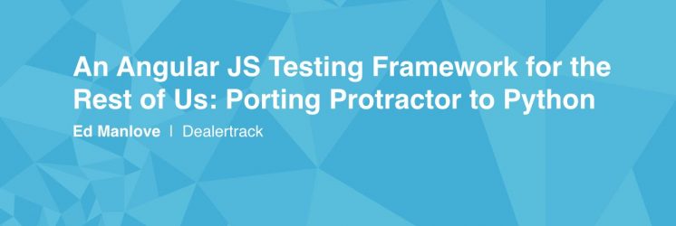 Protractor: An Angular JS Testing Framework